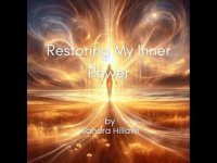Restoring My Inner Power by Sandra Hillawi Restoring My Inner Power by Sandra Hillawi
